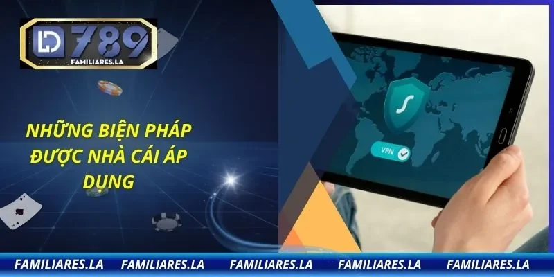 Những biện pháp được nhà cái áp dụng